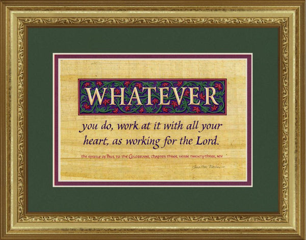 Colossians 3:23 NIV, Gold Frame & Forest Green Mat 10" x 13"