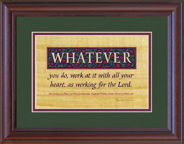 Colossians 3:23 NIV, Mahogany Frame & Forest Green Mat 10" x 13"