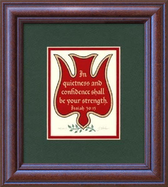 Isaiah 30:15 KJV, Mahogany Frame & Forest Green Mat 9" x 10"