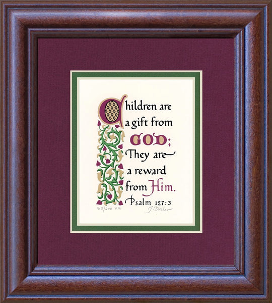 Psalm 127:3 KJV, Mahogany Frame & Burgundy Mat & Green Liner 9" x 10"
