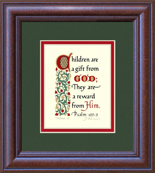 Psalm 127:3 KJV, Mahogany Frame & Forest Green Mat & Red Liner 9" x 10"